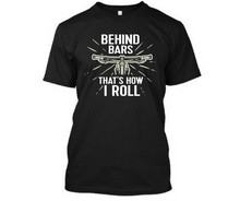 Load image into Gallery viewer, Behind the Bars that's how I roll - Men's Half sleeve round neck T-Shirt