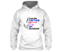 Load image into Gallery viewer, I am the captain get over it - Unisex Hoodie