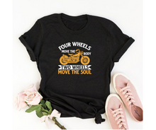 Load image into Gallery viewer, Four wheels move the body two wheel move the soul - Women's half sleeve round neck T-shirt