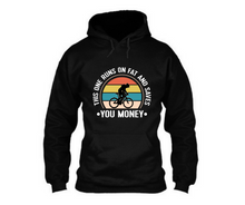Load image into Gallery viewer, This one runs on fat - Unisex Hoodie