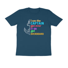 Load image into Gallery viewer, I am the capt get over it - Men's Half sleeve round neck T-Shirt