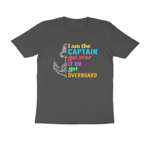 Load image into Gallery viewer, I am the capt get over it - Men's Half sleeve round neck T-Shirt