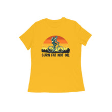 Load image into Gallery viewer, Burn fat not the oil - Women's half sleeve round neck T-shirt