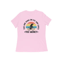 Load image into Gallery viewer, This one runs on fat and saves you money - Women's half sleeve round neck t-shirt