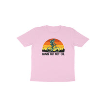 Load image into Gallery viewer, Burn fat not oil - Toddlers unisex half sleeve round neck T-shirt