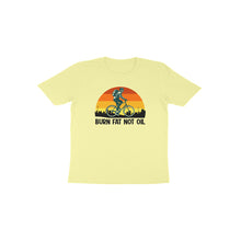 Load image into Gallery viewer, Burn fat not oil - Toddlers unisex half sleeve round neck T-shirt
