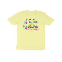 Load image into Gallery viewer, Captain dad's handsome little prince - Kids unisex half sleeve round neck T-shirt