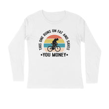 Load image into Gallery viewer, This one runs on fat and saves you money - Men's full sleeve round neck T-shirt