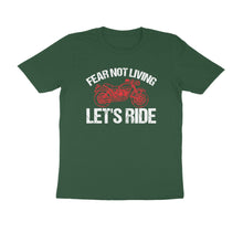 Load image into Gallery viewer, Fear not living let's ride - Men's Half sleeve round neck T-Shirt
