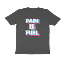 Load image into Gallery viewer, Pain is fuel - Men's Half sleeve round neck T-Shirt