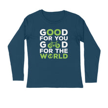 Load image into Gallery viewer, Good for you good for the world - Men's full sleeve round neck T-shirt