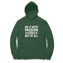 Load image into Gallery viewer, Do it with passion or not at all - Unisex Hoodie