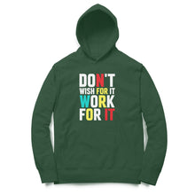Load image into Gallery viewer, Don't wish for it work for it - Unisex Hoodie