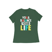 Load image into Gallery viewer, Yoga balance your life - Women's half sleeve round neck T-shirt
