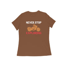 Load image into Gallery viewer, Never stop exploring - Women's half sleeve round neck T-shirt