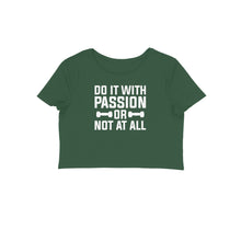 Load image into Gallery viewer, Do it with passion or not at all - Women's Crop Top
