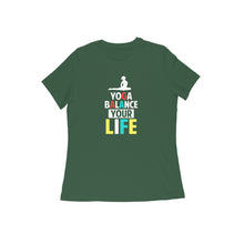 Load image into Gallery viewer, Yoga balance yr life - Women's half sleeve round neck T-shirt