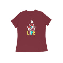 Load image into Gallery viewer, Yoga balance yr life - Women's half sleeve round neck T-shirt