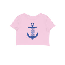 Load image into Gallery viewer, Smooth Sea Never Made A Skilled Sailor - Crop Top