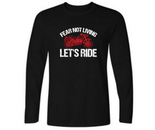 Load image into Gallery viewer, Fear not living let&#39;s ride - Men&#39;s full sleeve round neck T-shirt

