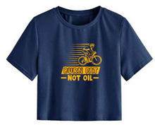 Load image into Gallery viewer, Burn fat not oil - Women&#39;s Crop Top
