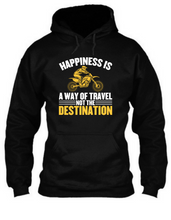 Load image into Gallery viewer, Happiness is a way of travel not the destination - Unisex Hoodie
