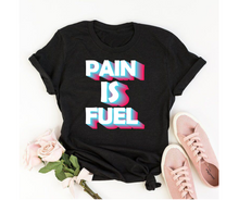 Load image into Gallery viewer, Pain is fuel - Women&#39;s half sleeve round neck T-shirt
