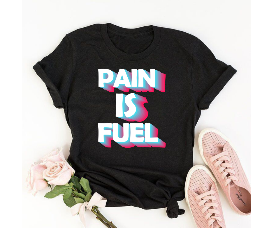 Pain is fuel - Women's half sleeve round neck T-shirt