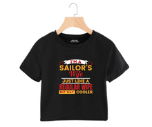 Load image into Gallery viewer, Sailors wife are Cooler than normal wife - Women&#39;s Crop Top
