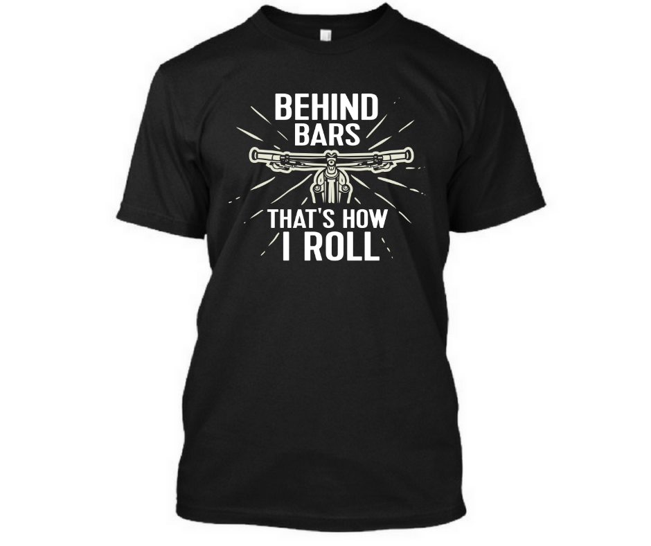 Behind the Bars that's how I roll - Men's Half sleeve round neck T-Shirt