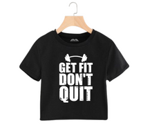 Load image into Gallery viewer, Get fit don&#39;t quit - Women&#39;s Crop Top
