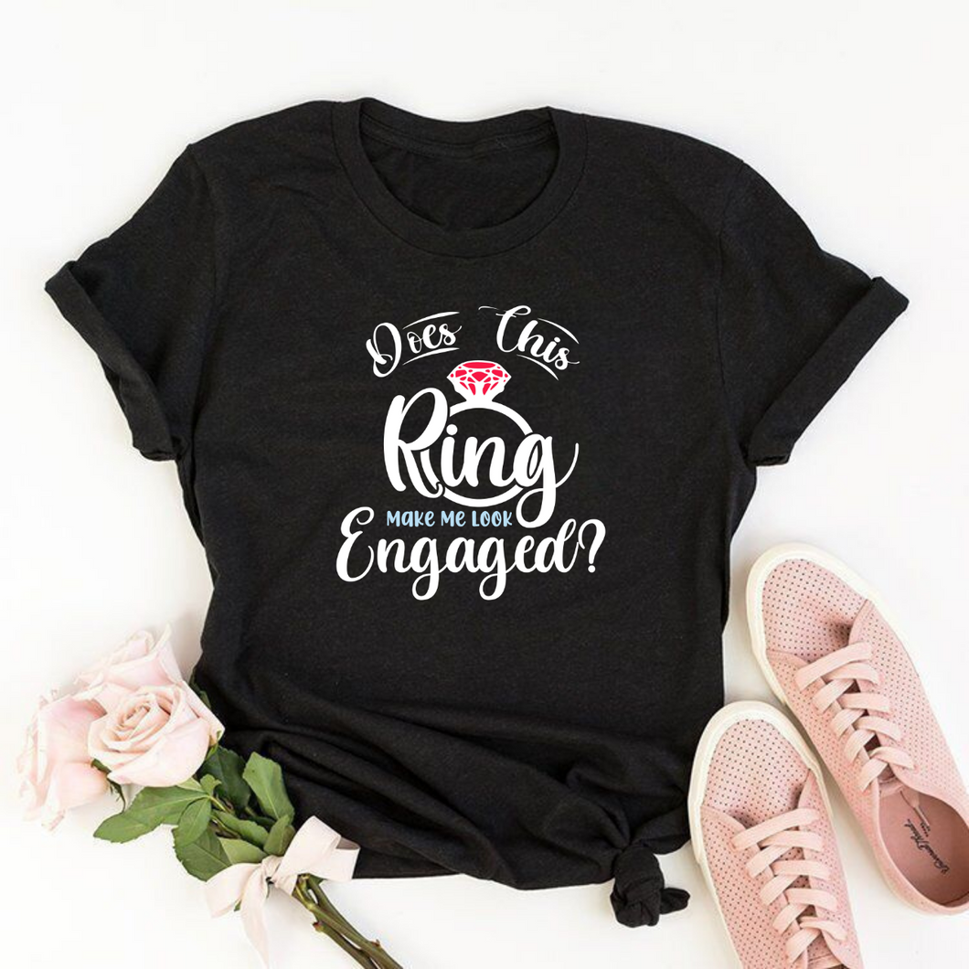 Does this ring make me look engaged - Women's half sleeve round neck T-shirt