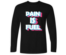 Load image into Gallery viewer, Pain is fuel - Men&#39;s full sleeve round neck T-shirt
