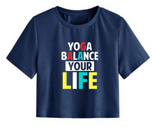 Load image into Gallery viewer, Yoga balance your life - Women&#39;s Crop Top
