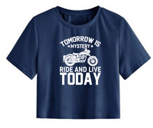 Load image into Gallery viewer, Tomorrow is mystery ride and live today - Women&#39;s Crop Top
