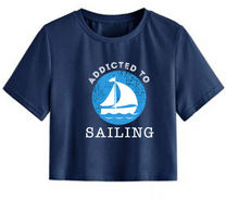 Load image into Gallery viewer, Addicted to sailing - Women&#39;s Crop Top
