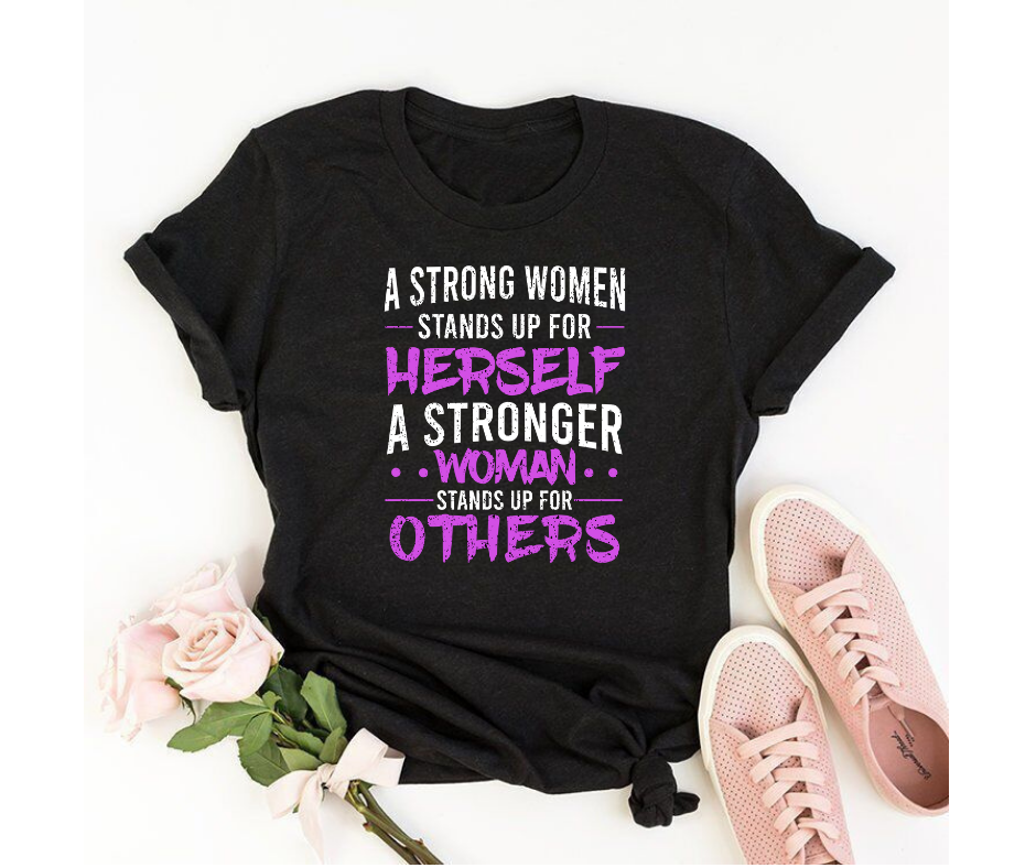 Stronger women stands up for others - Women's half sleeve round neck T-shirt