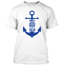 Load image into Gallery viewer, Smooth Sea Never Made A Skilled Sailor - Men&#39;s Half sleeve Round Neck T-shirt
