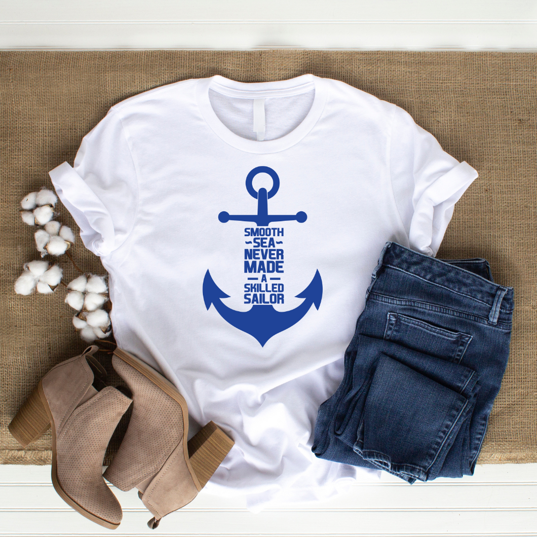 Smooth Sea Never Made A Skilled Sailor - Women's Half sleeve Round Neck T-shirt