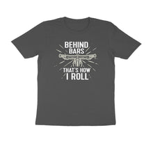 Load image into Gallery viewer, Behind the Bars that&#39;s how I roll - Men&#39;s Half sleeve round neck T-Shirt
