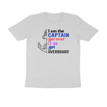 Load image into Gallery viewer, I am the captain get over it - Men&#39;s Half sleeve round neck T-Shirt
