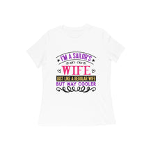 Load image into Gallery viewer, I am a sailors wife - Women&#39;s half sleeve round neck t-shirt
