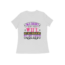 Load image into Gallery viewer, I am a sailors wife - Women&#39;s half sleeve round neck t-shirt
