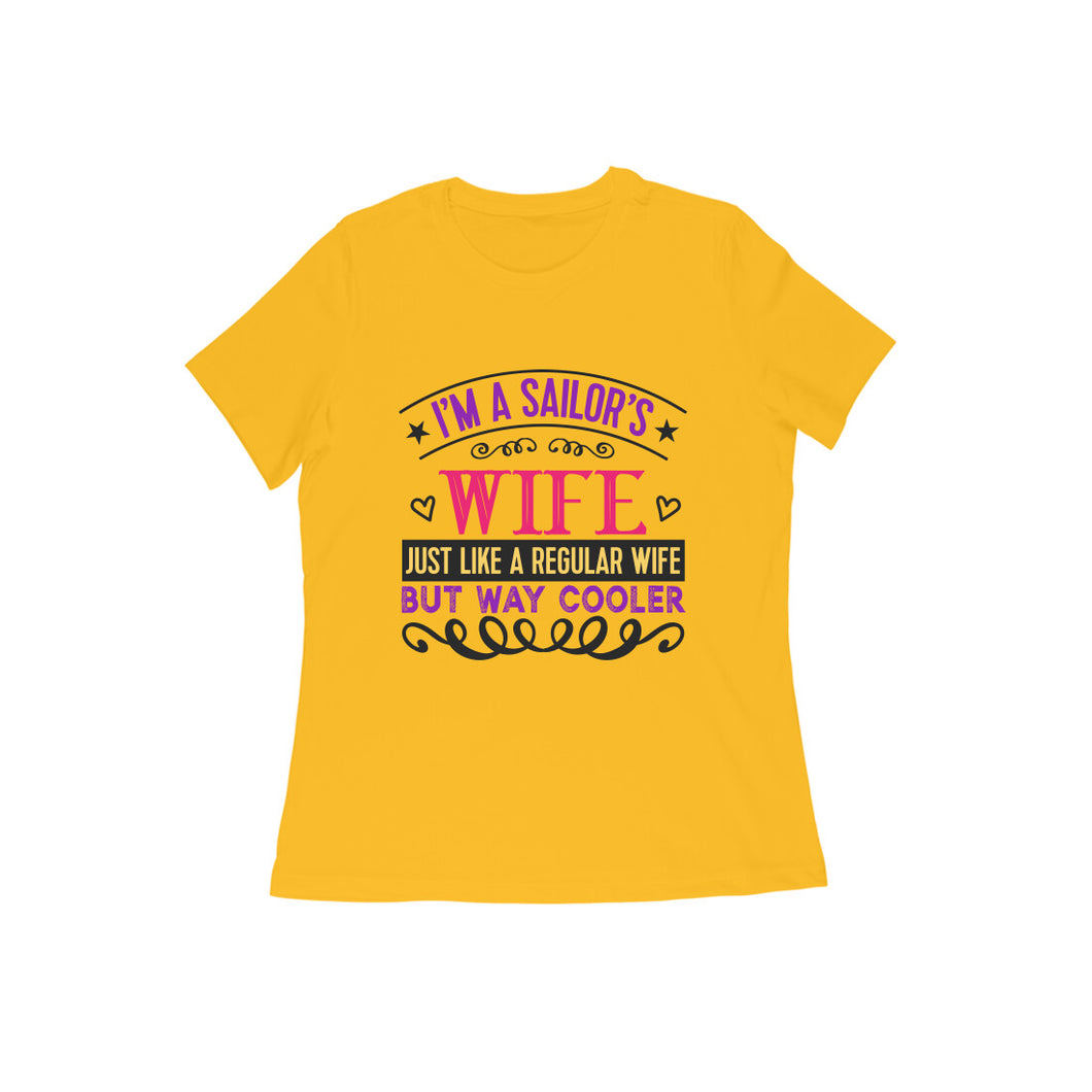 I am a sailors wife - Women's half sleeve round neck t-shirt
