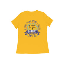 Load image into Gallery viewer, Sailor&#39;s wife&#39;s tougher life - Women&#39;s half sleeve round neck t-shirt
