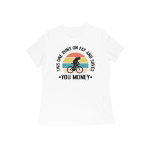 Load image into Gallery viewer, This one runs on fat and saves you money - Women&#39;s half sleeve round neck t-shirt

