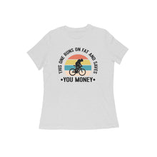 Load image into Gallery viewer, This one runs on fat and saves you money - Women&#39;s half sleeve round neck t-shirt
