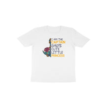 Load image into Gallery viewer, I am Captain dad&#39;s cute little princess - Toddlers unisex half sleeve round neck T-shirt
