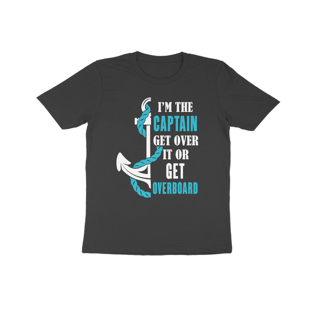 I am the captain - Kids unisex half sleeve round neck T-shirt