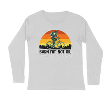Load image into Gallery viewer, Burn fat not the oil - Men&#39;s full sleeve round neck T-shirt
